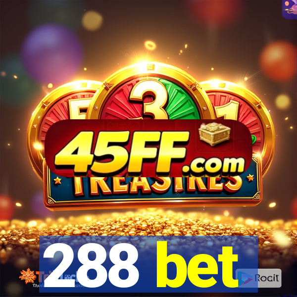 288 bet